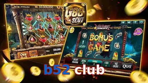 b52 club