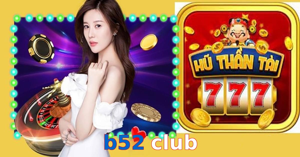 b52 club